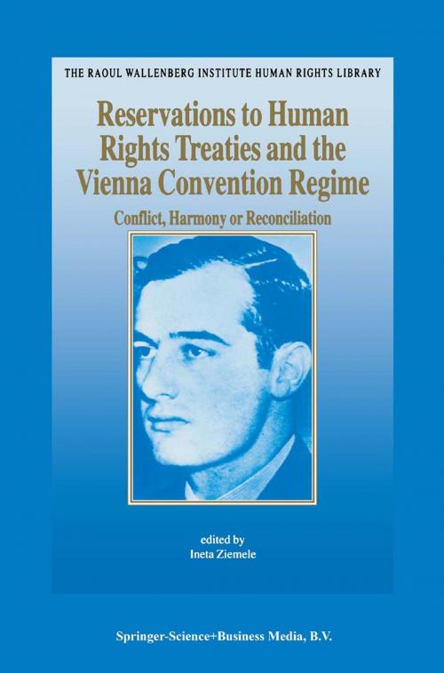 Cover of the book Reservations to Human Rights Treaties and the Vienna Convention Regime by Ineta Ziemele, Deutsches Institut Fur Menschenrechte, Springer Netherlands