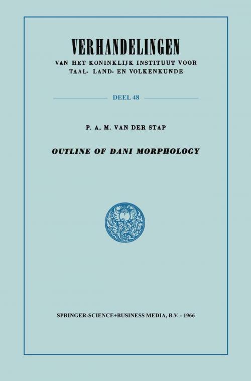 Cover of the book Outline of Dani Morphology by P.A.M. van der van der Stap, Springer Netherlands