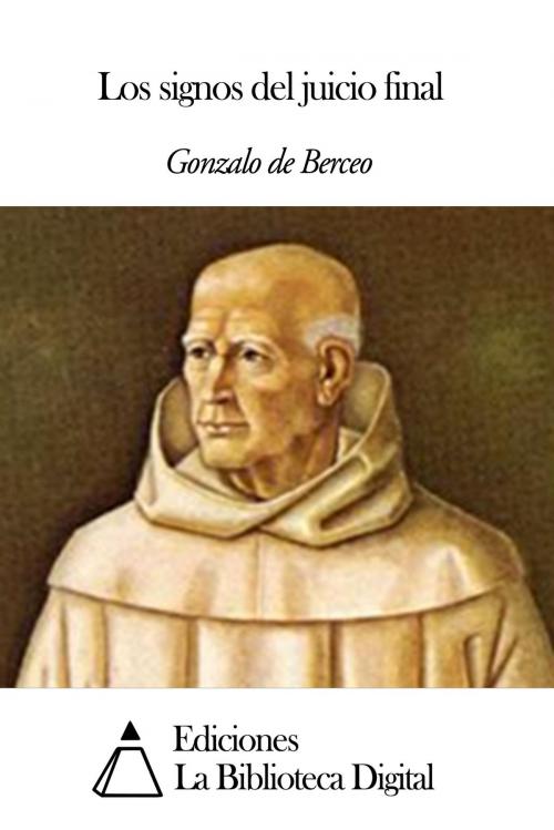 Cover of the book Los signos del juicio final by Gonzalo de Berceo, Ediciones la Biblioteca Digital