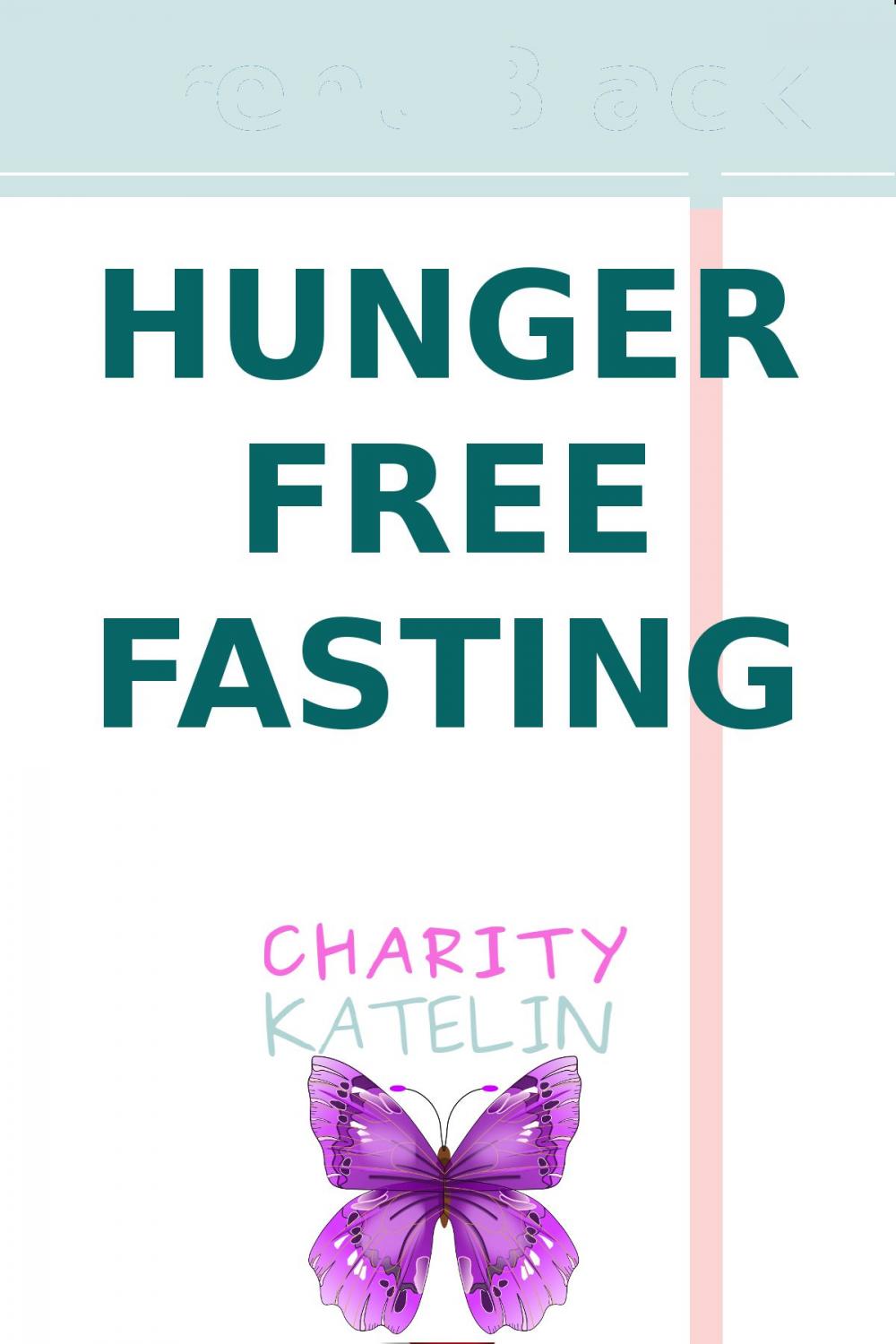 Big bigCover of Hunger Free Fasting