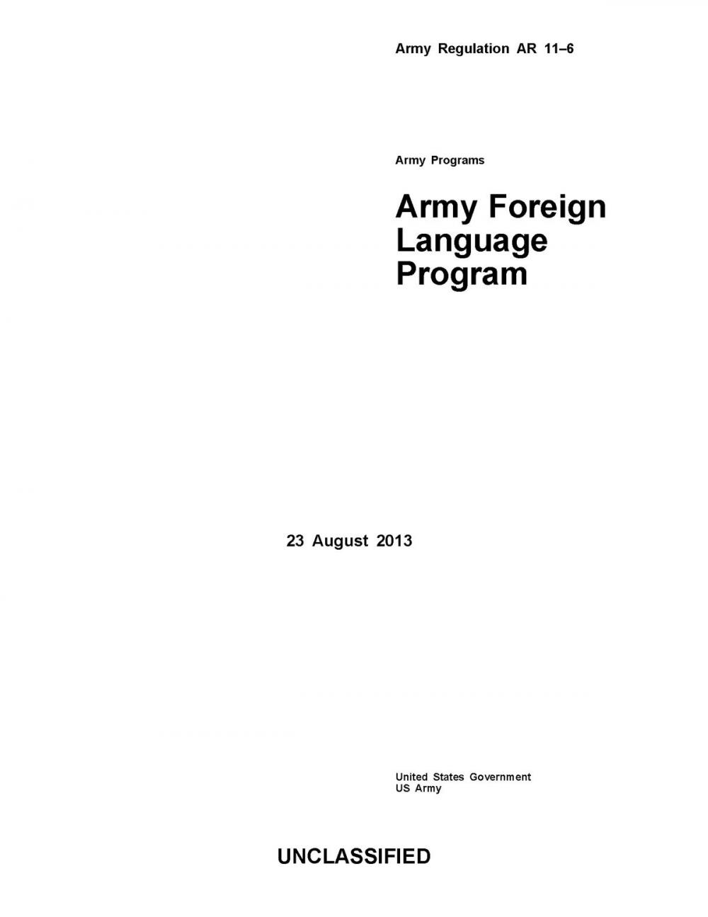 Big bigCover of Army Regulation AR 11-6 Army Programs Army Foreign Language Program 23 August 2013