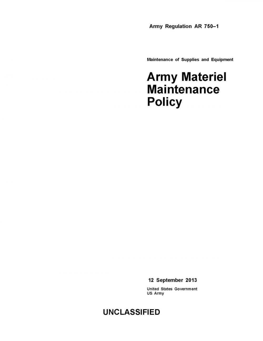 Big bigCover of Army Regulation AR 750-1 Maintenance of Supplies and Equipment Army Materiel Maintenance Policy 12 September 2013