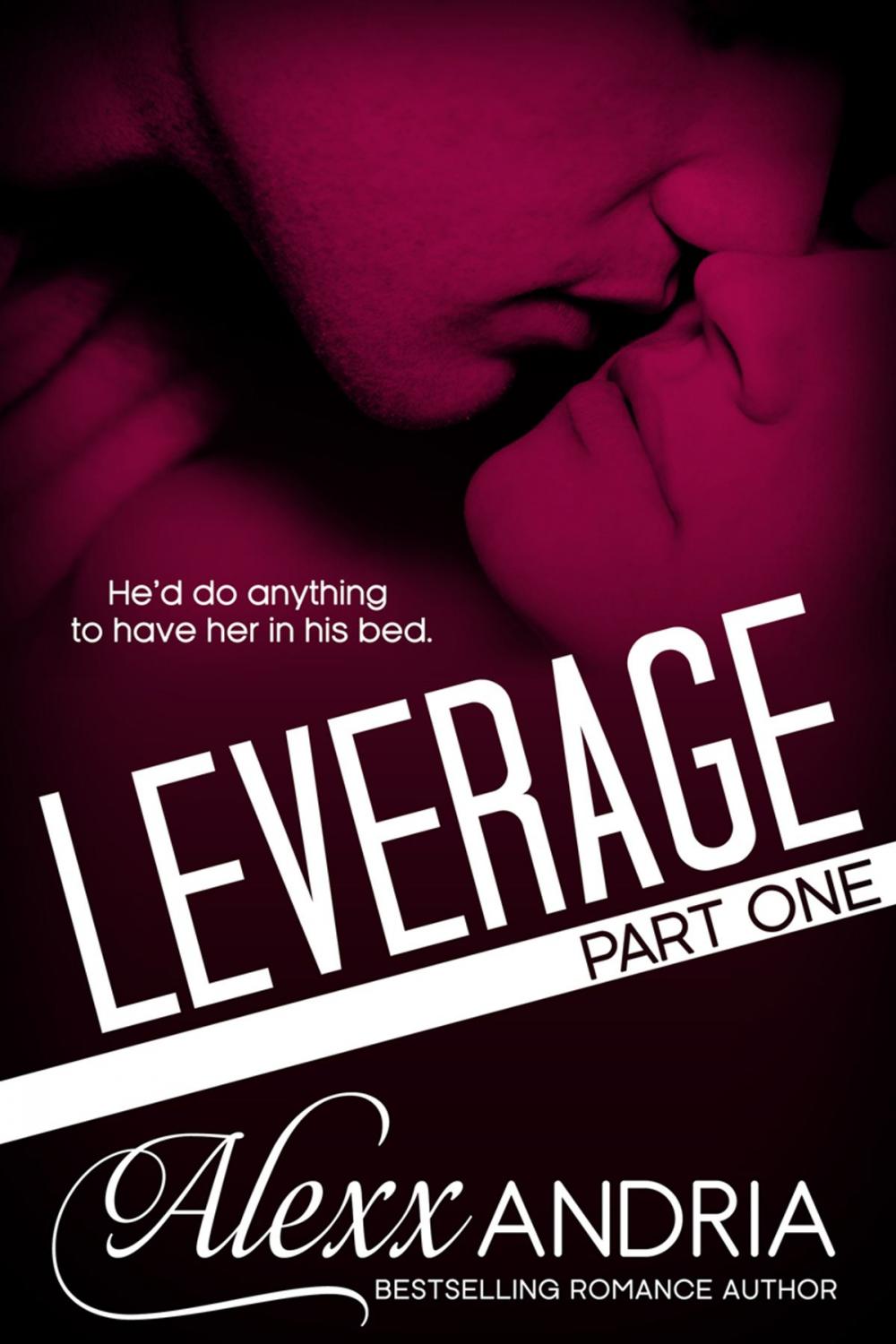 Big bigCover of Leverage (Part One) Billionaire Romance