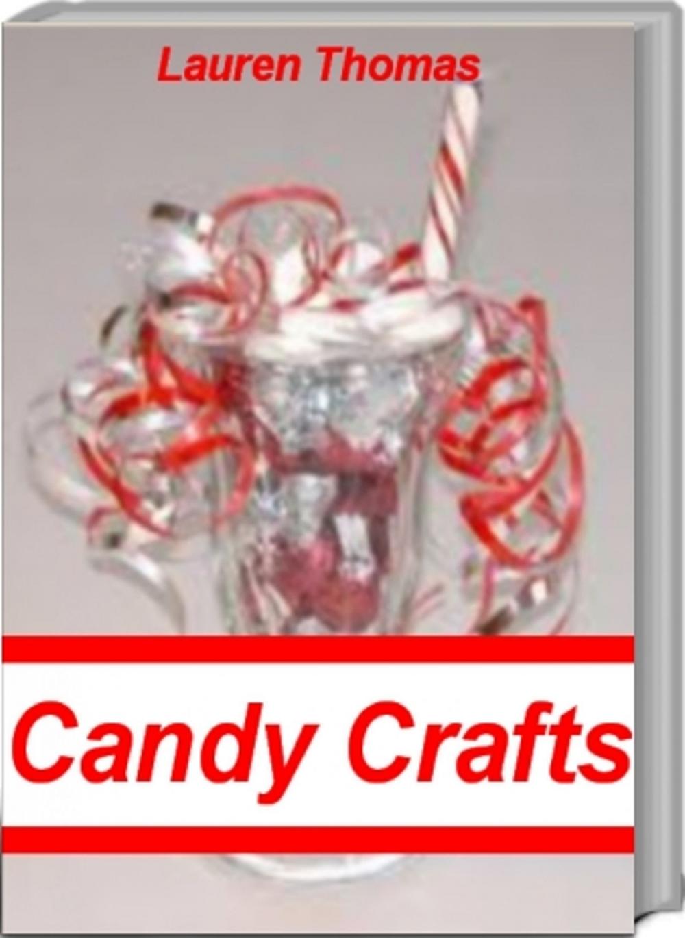 Big bigCover of Incredible Candy Crafts