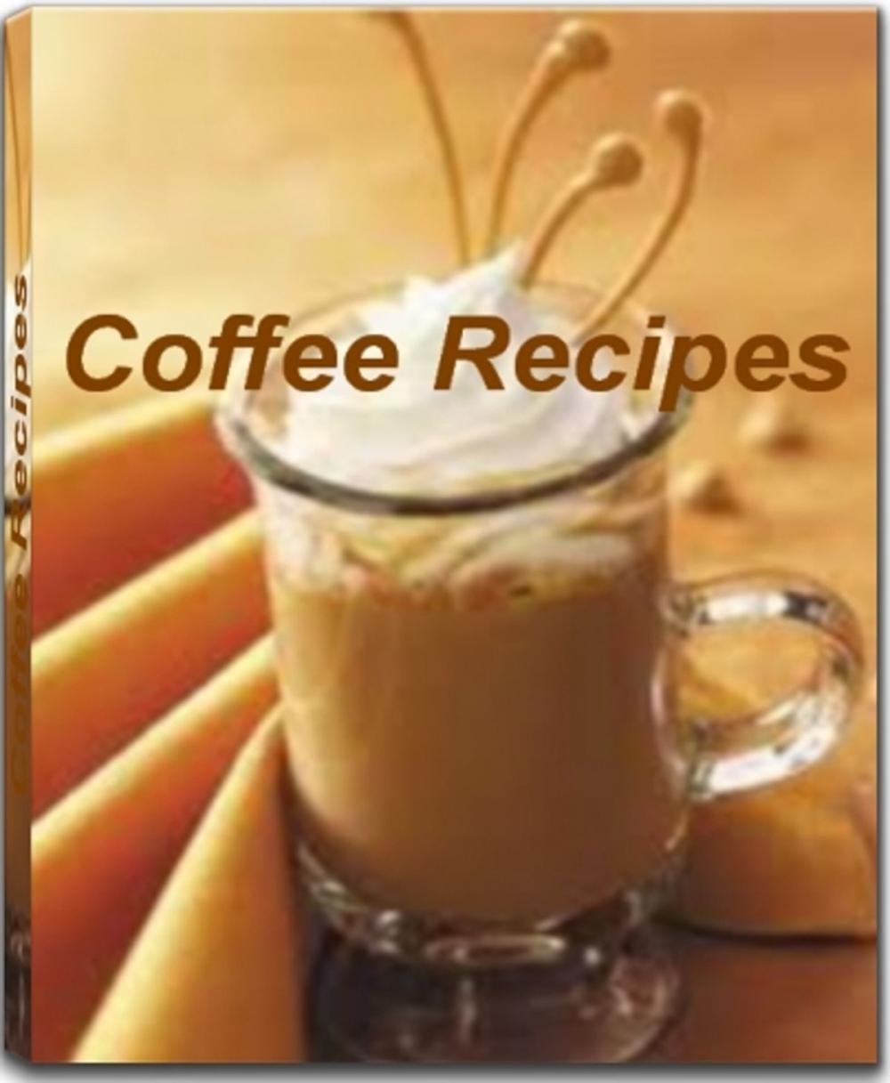 Big bigCover of Coffee Recipes