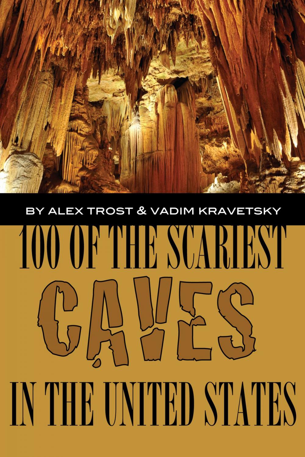 Big bigCover of 100 of the Scariest Caves In the United States