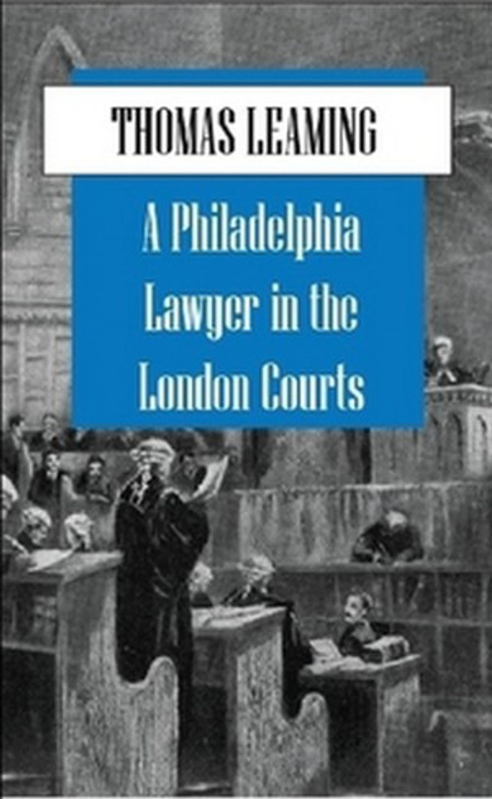 Big bigCover of A Philadelphia Lawyer in the London Courts