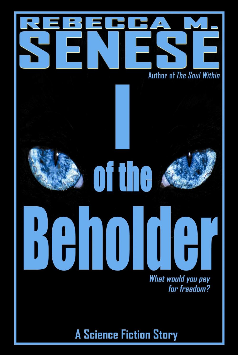 Big bigCover of I of the Beholder: A Science Fiction Story