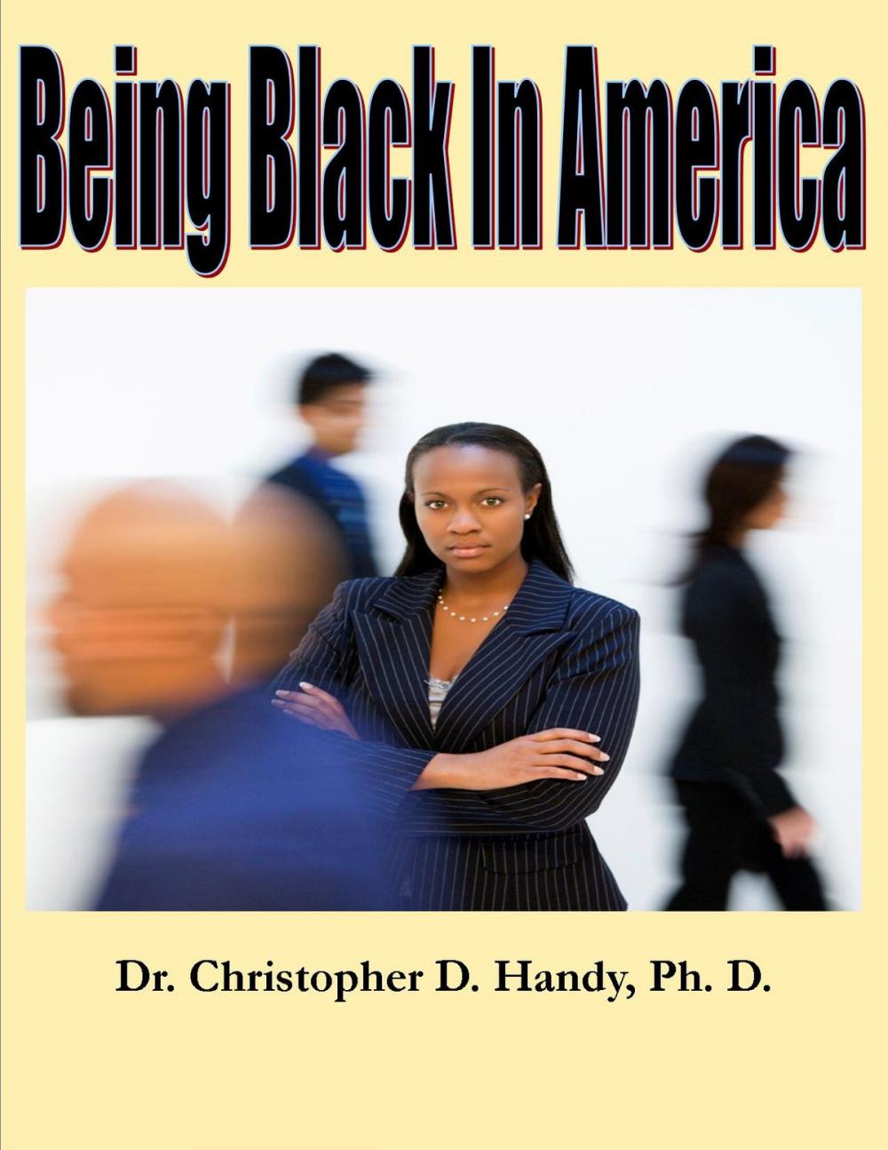 Big bigCover of Being Black in America
