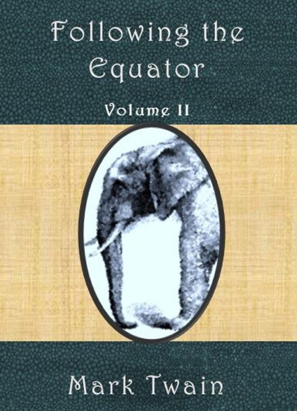 Big bigCover of Following the Equator: Volume II