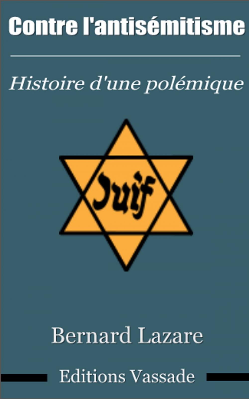 Big bigCover of Contre l’antisémitisme. (Histoire d’une polémique)