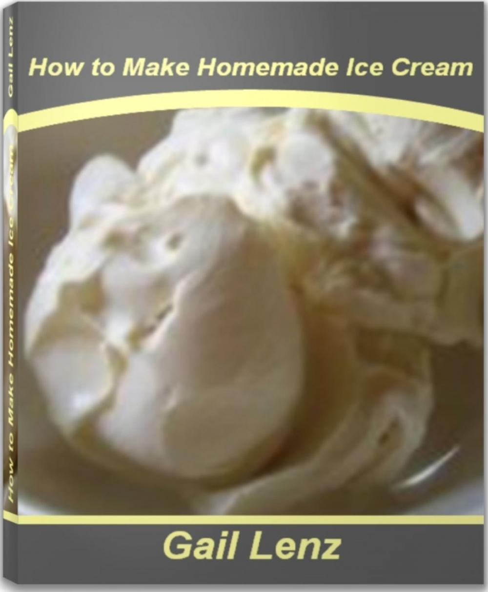 Big bigCover of How to Make Homemade Ice Cream