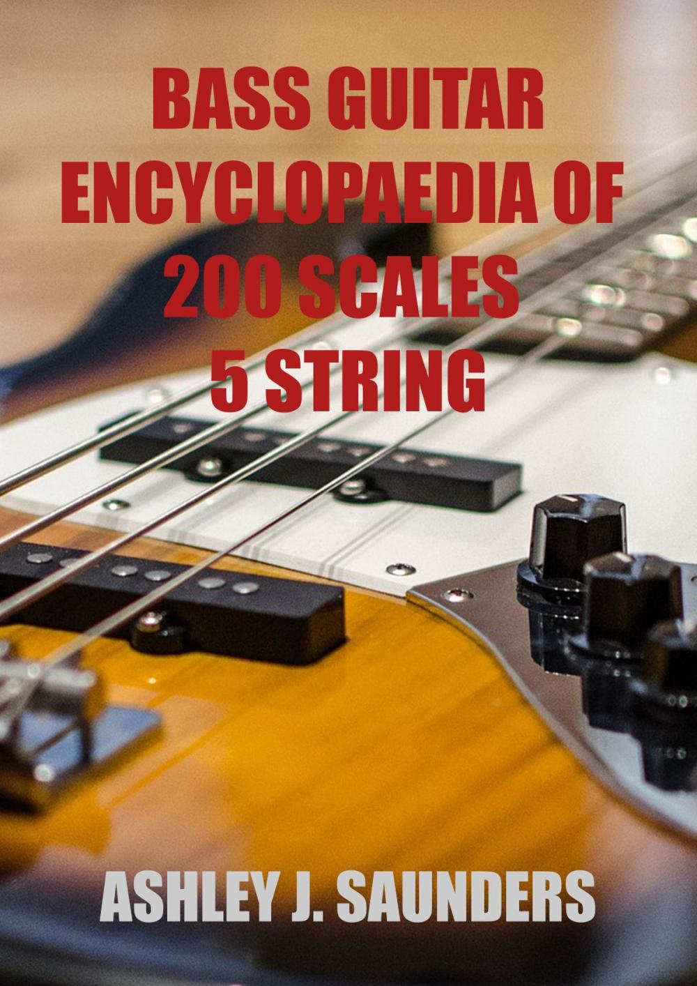 Big bigCover of Bass Guitar Encyclopaedia of Scales: 5 Strings