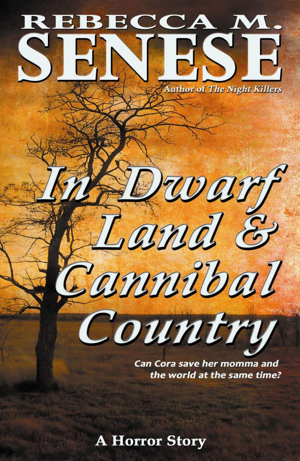 Big bigCover of In Dwarf Land & Cannibal Country: A Horror Story