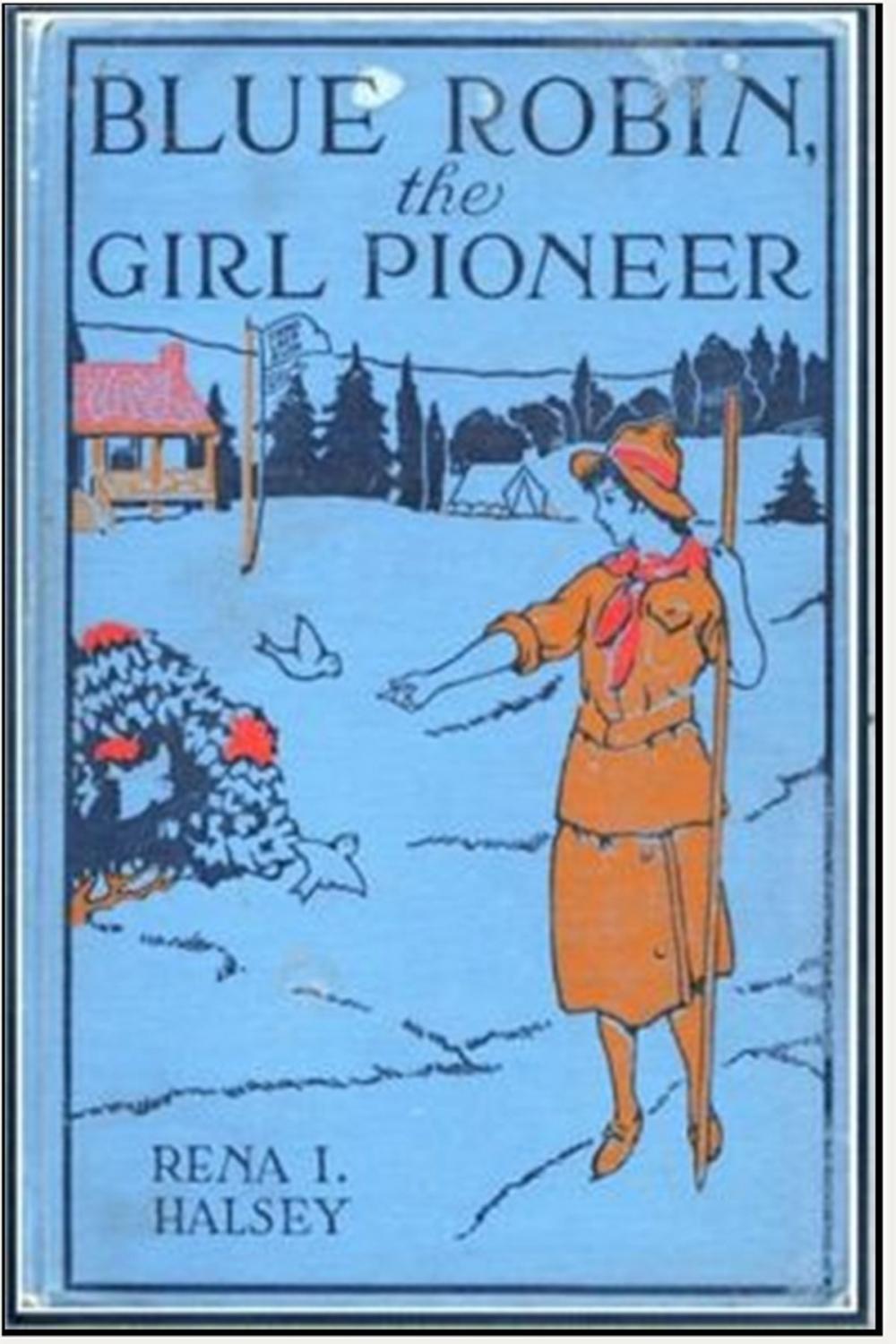 Big bigCover of Blue Robin, the Girl Pioneer