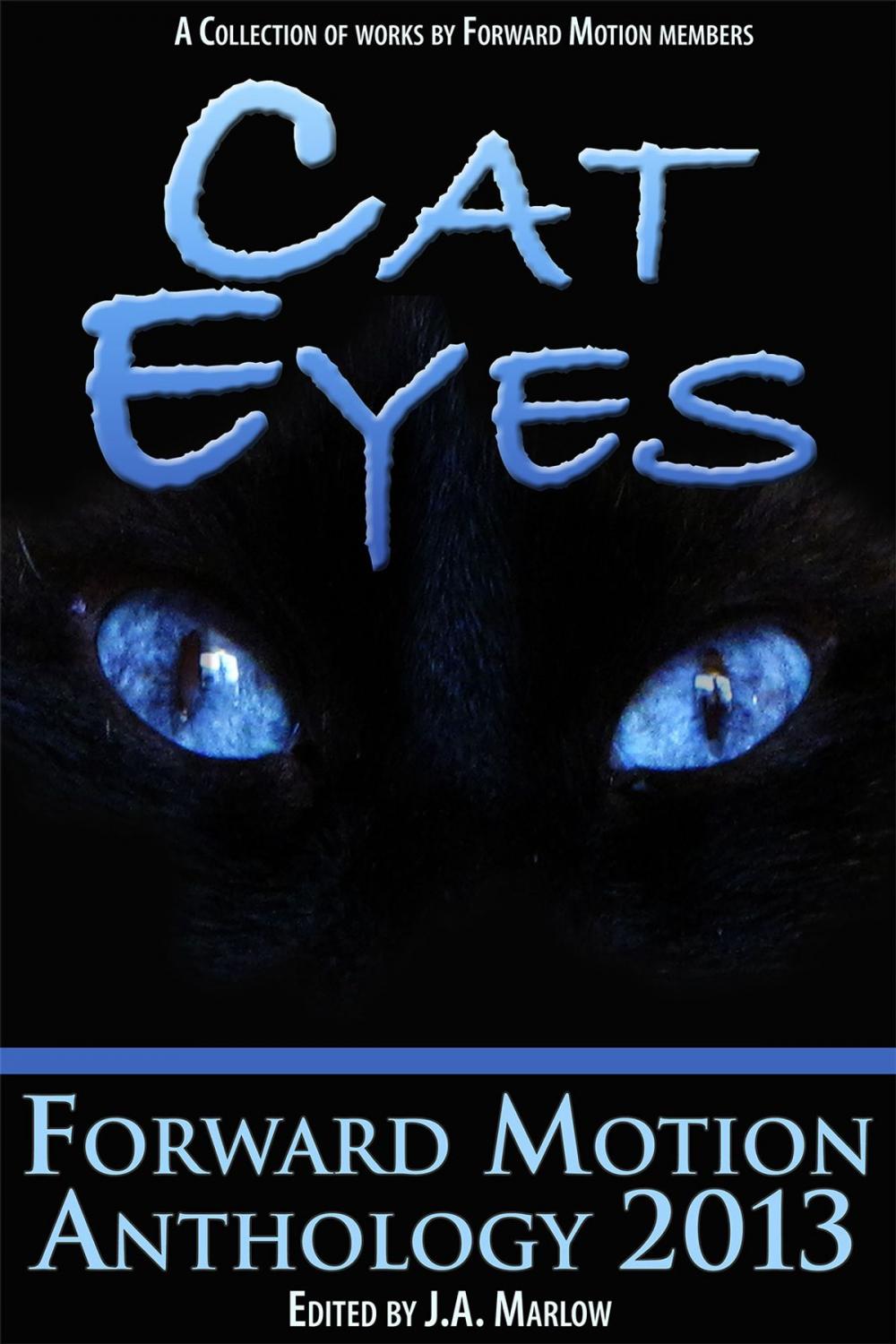 Big bigCover of Cat Eyes (Forward Motion Anthology 2013)