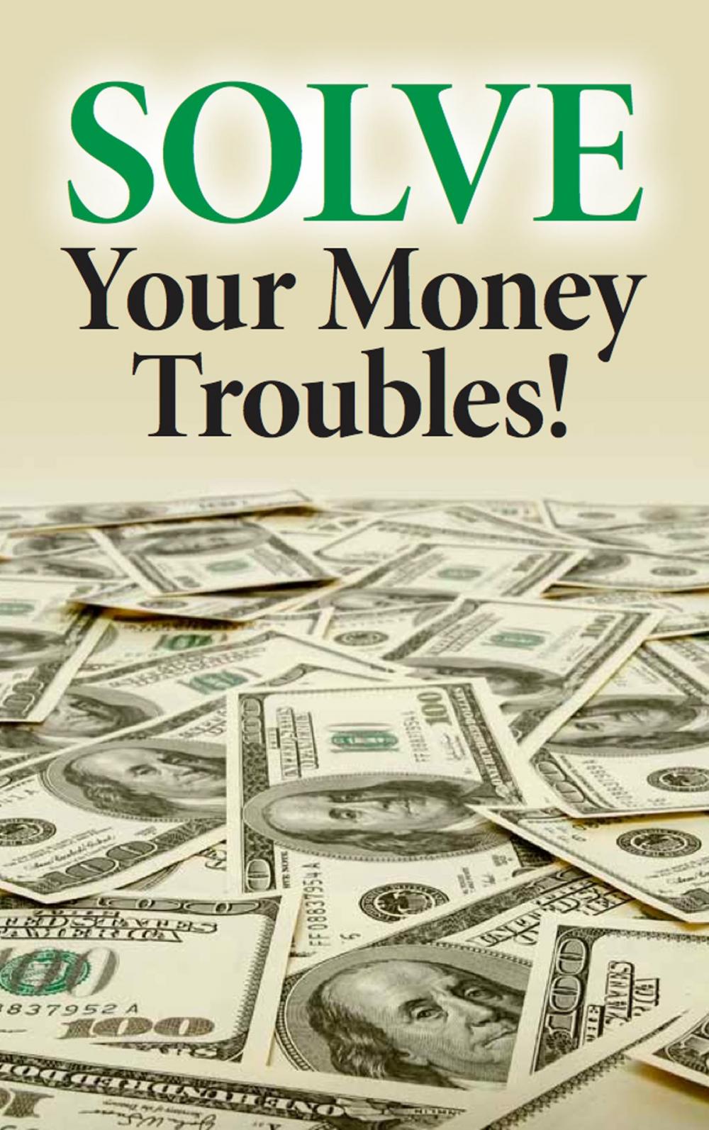 Big bigCover of Solve Your Money Troubles!