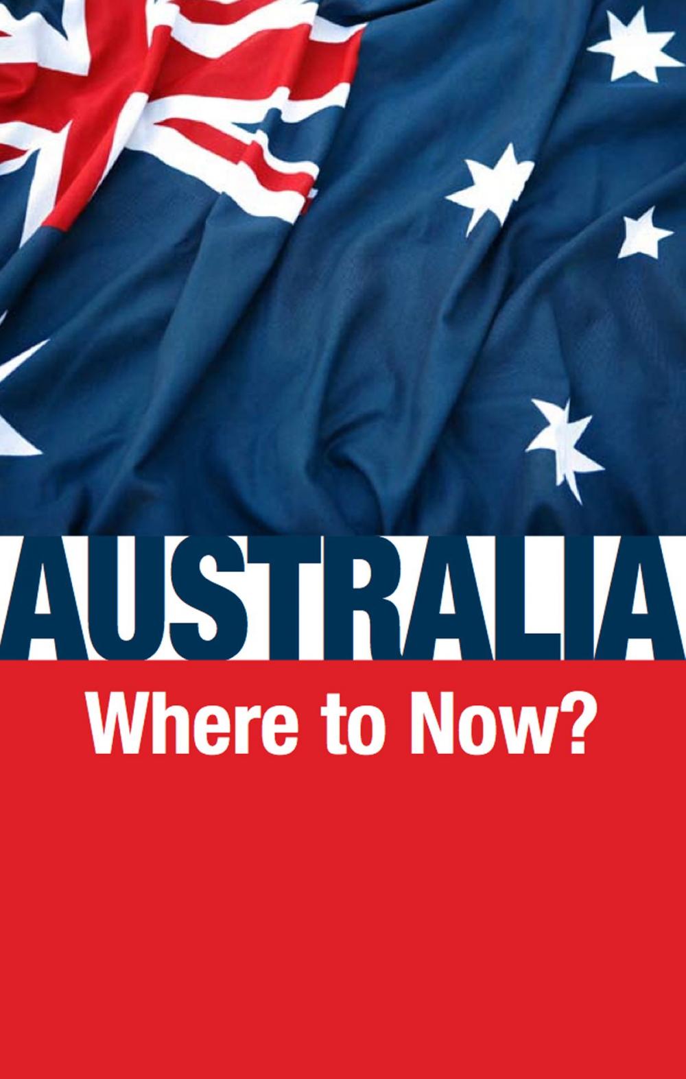 Big bigCover of Australia—Where to Now?