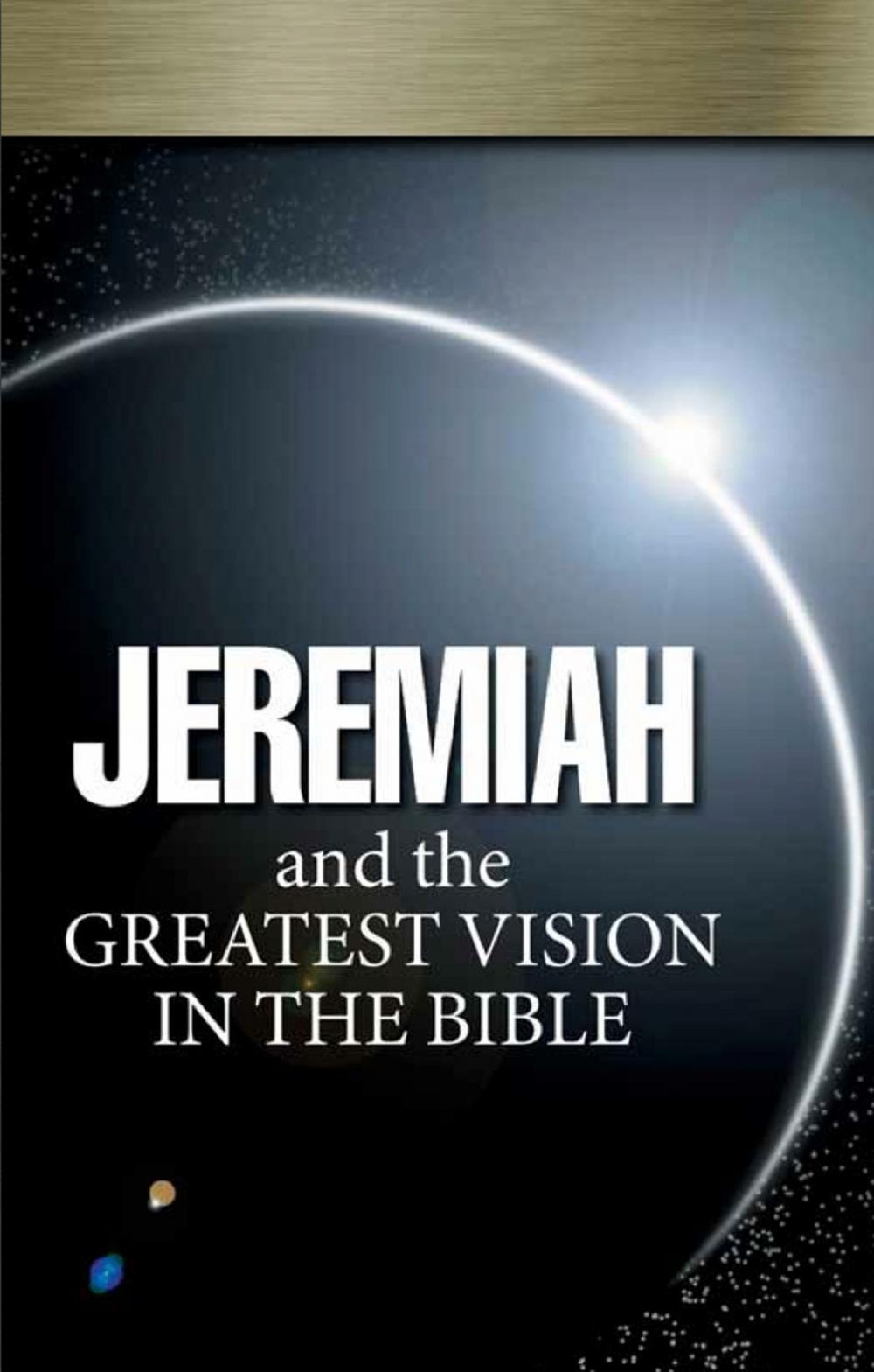 Big bigCover of Jeremiah and the Greatest Vision In the Bible