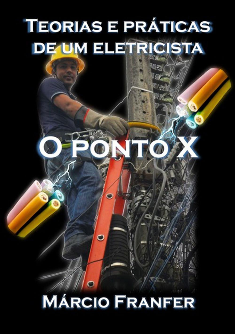 Big bigCover of Teorias E Práticas De Um Eletricista