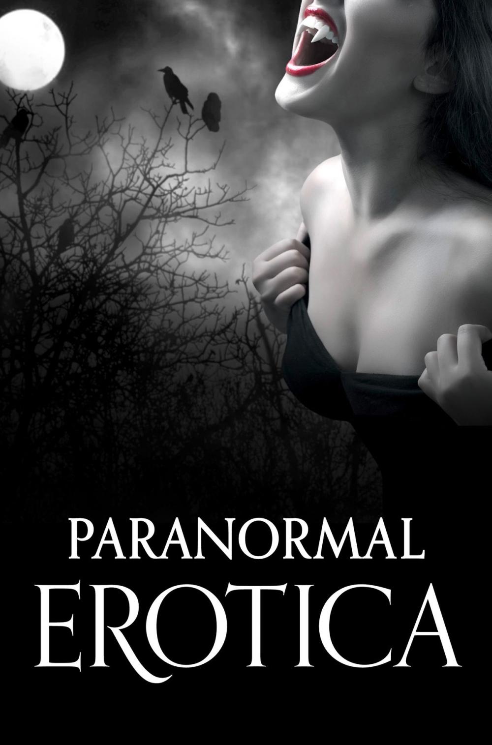 Big bigCover of Paranormal Erotica