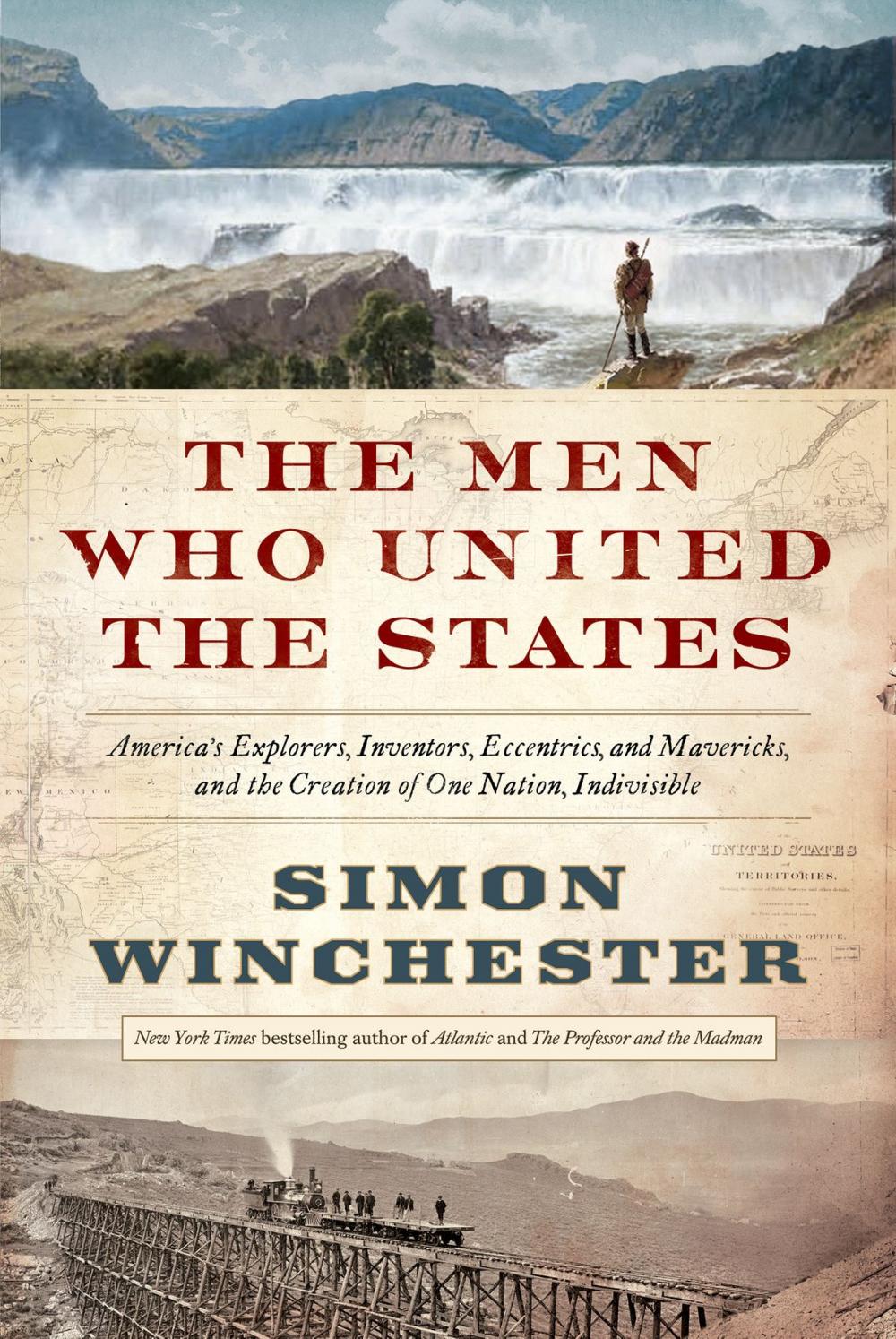 Big bigCover of The Men Who United the States