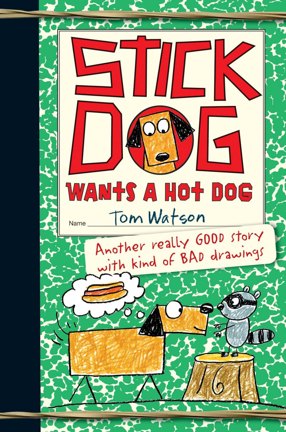 Big bigCover of Stick Dog Wants a Hot Dog