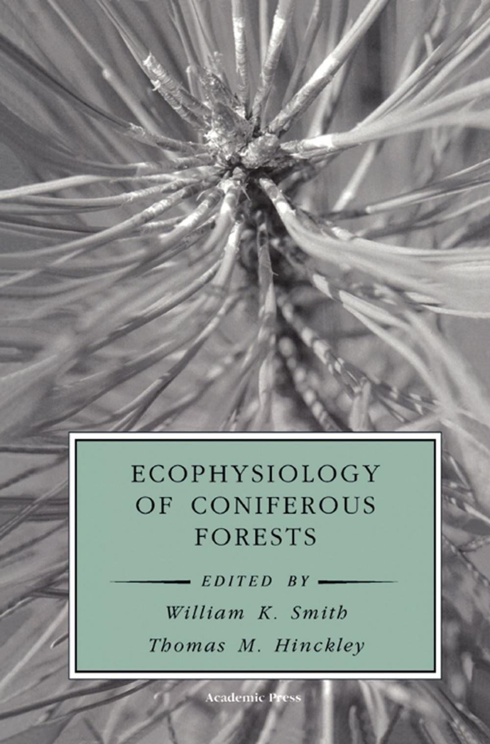 Big bigCover of Ecophysiology of Coniferous Forests