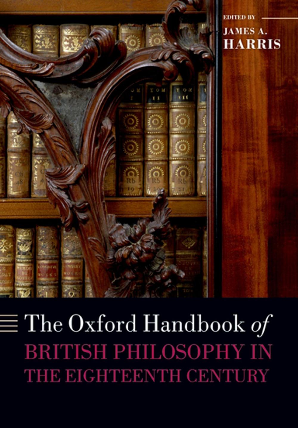 Big bigCover of The Oxford Handbook of British Philosophy in the Eighteenth Century