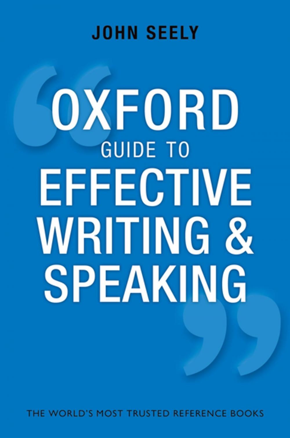 Big bigCover of Oxford Guide to Effective Writing and Speaking