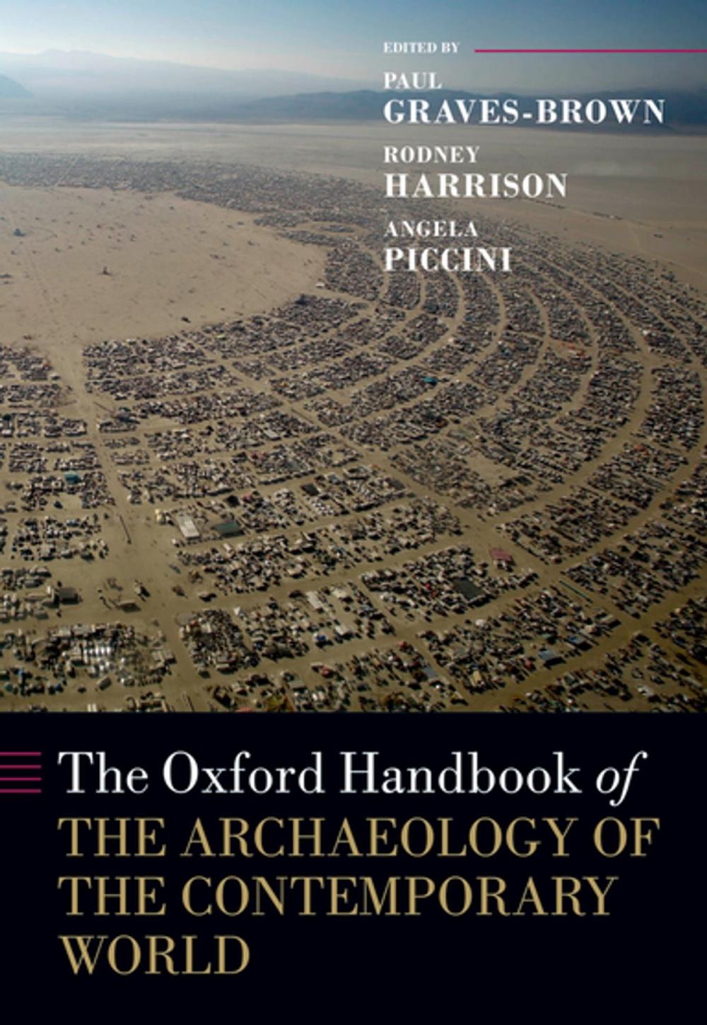 Big bigCover of The Oxford Handbook of the Archaeology of the Contemporary World