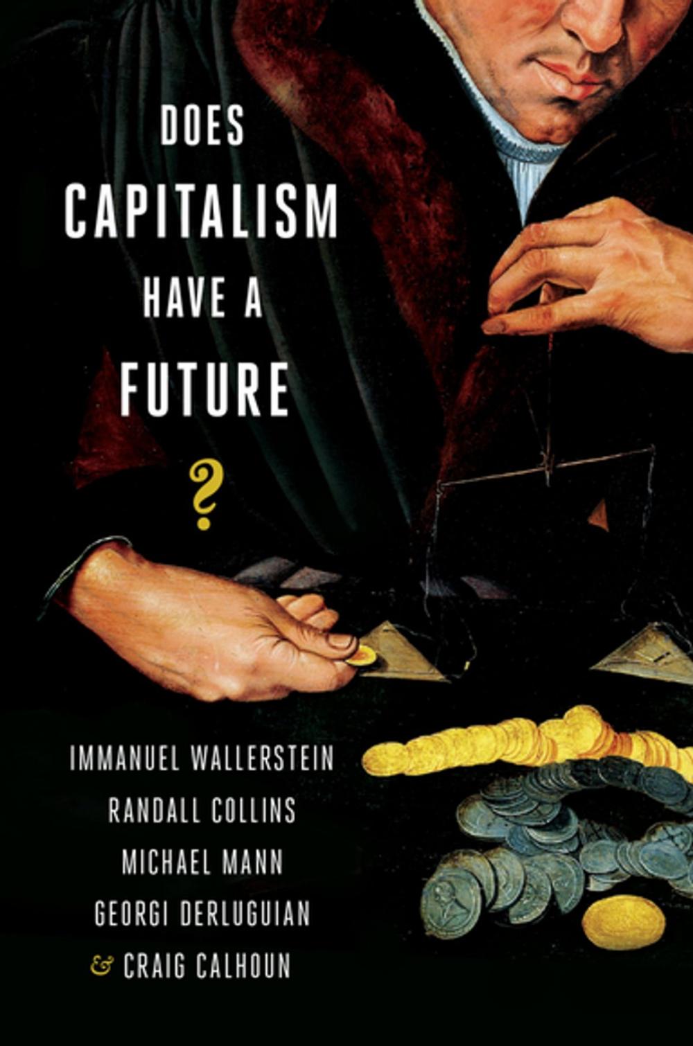 Big bigCover of Does Capitalism Have a Future?