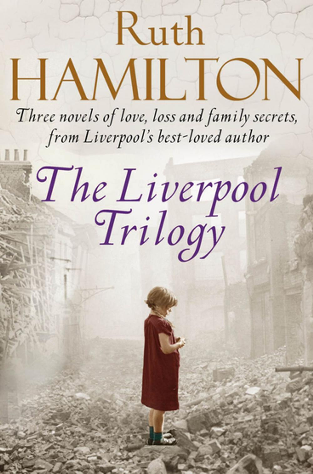 Big bigCover of The Liverpool Trilogy