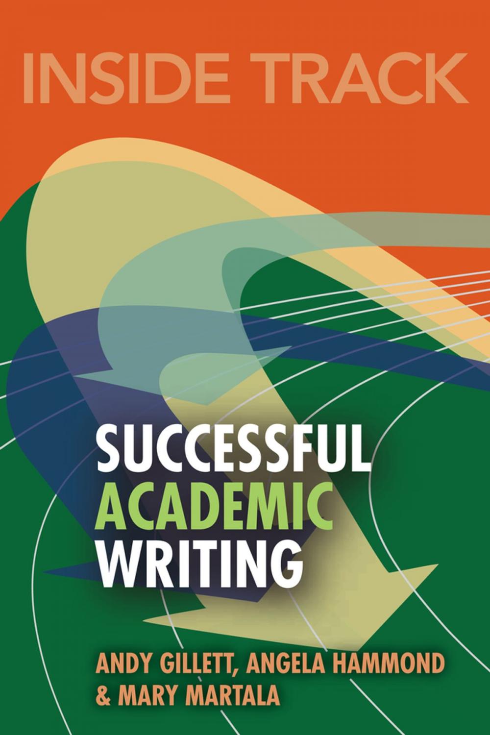 Big bigCover of Inside Track to Successful Academic Writing