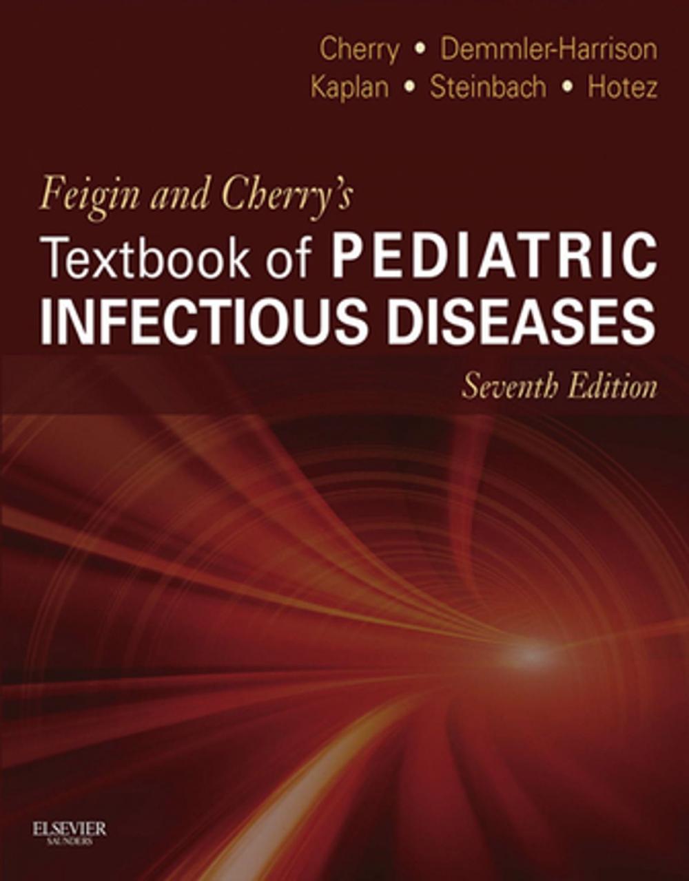 Big bigCover of Feigin and Cherry's Textbook of Pediatric Infectious Diseases E-Book