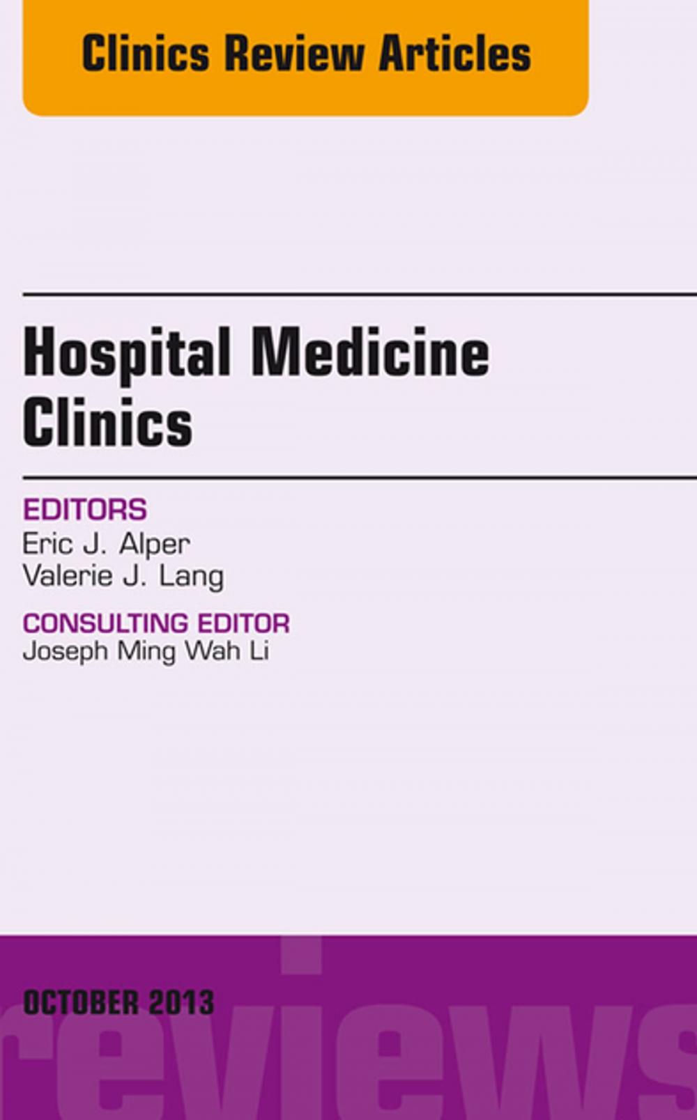 Big bigCover of Volume 2, Issue 4, An Issue of Hospital Medicine Clinics, E-Book