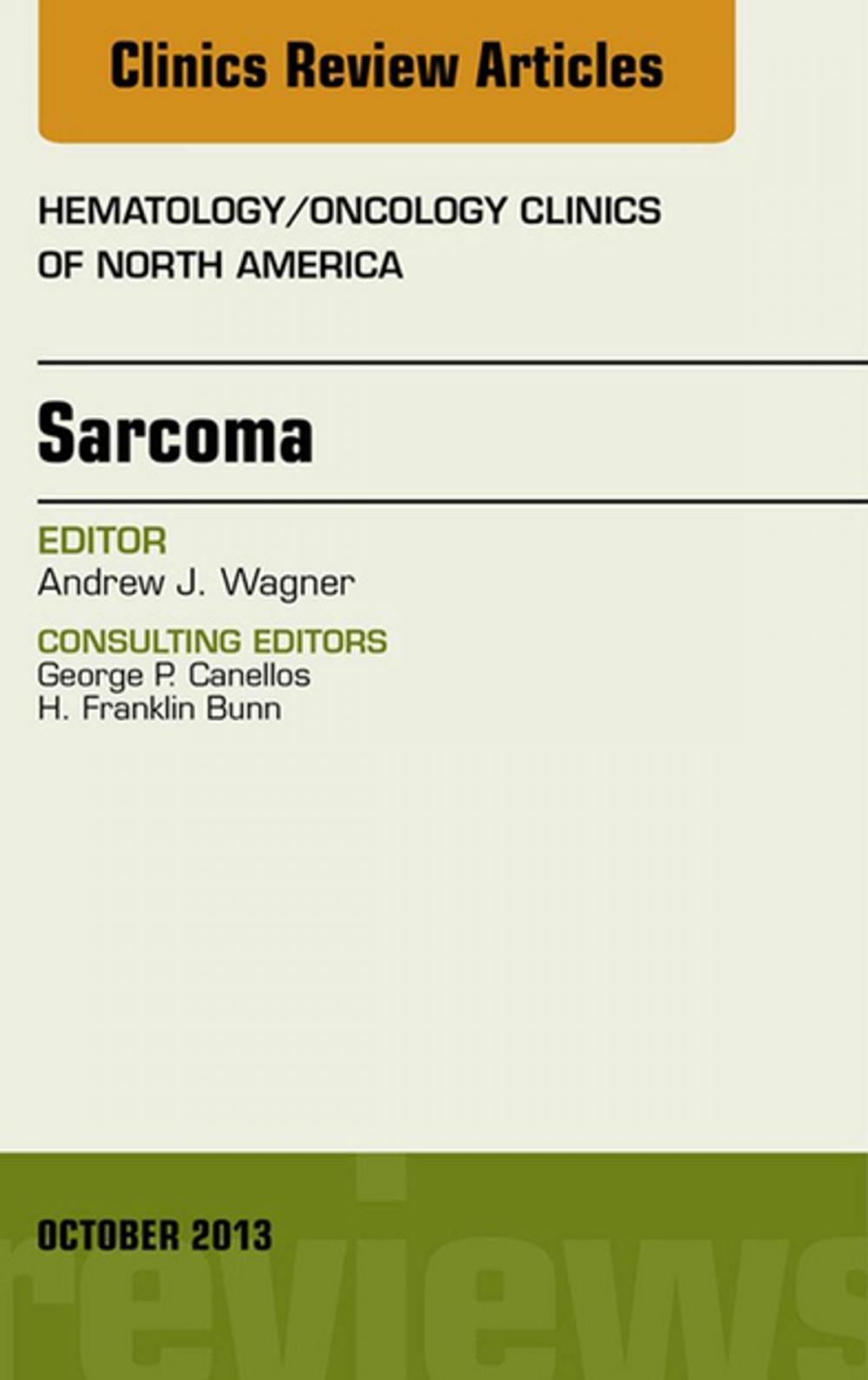 Big bigCover of Sarcoma, An Issue of Hematology/Oncology Clinics of North America, E-Book