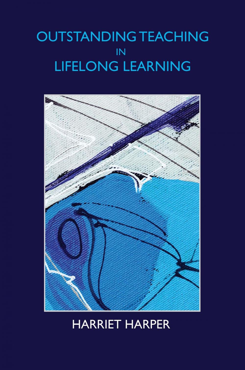 Big bigCover of Outstanding Teaching In Lifelong Learning