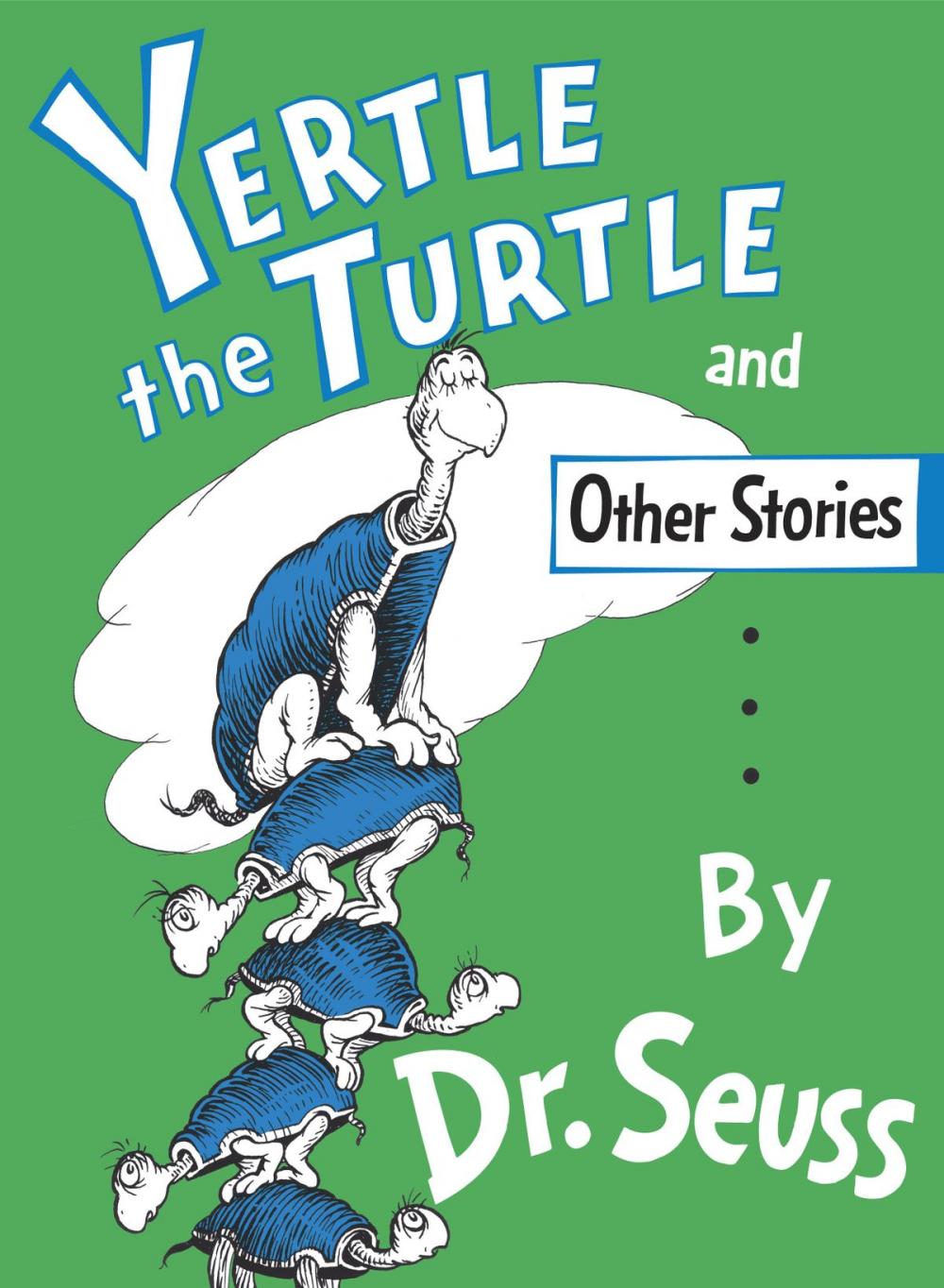 Big bigCover of Yertle the Turtle and Other Stories