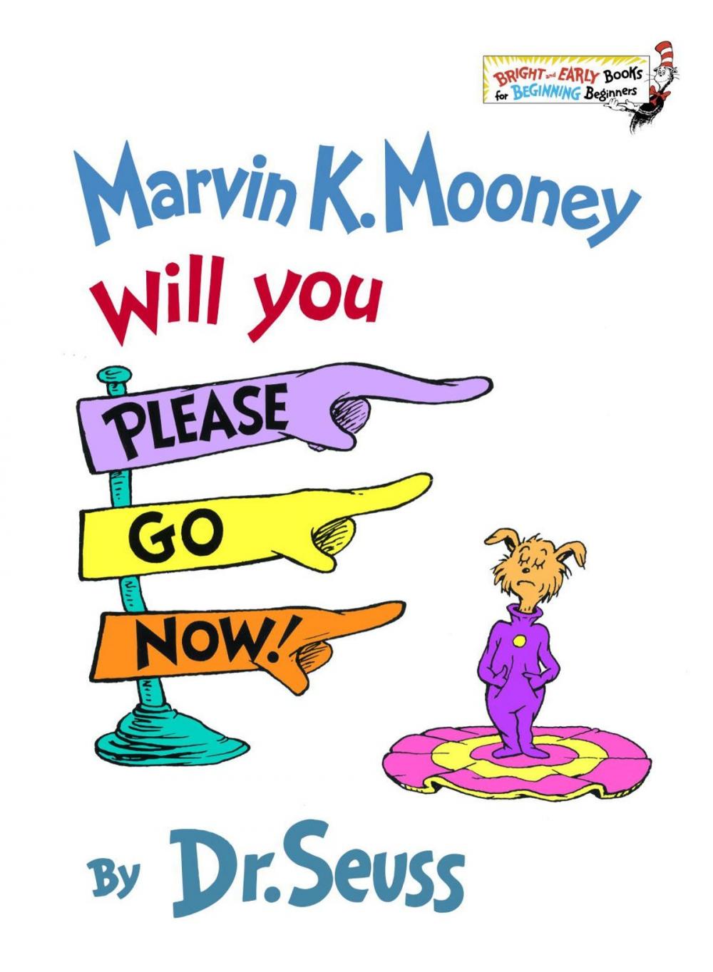 Big bigCover of Marvin K. Mooney Will You Please Go Now!