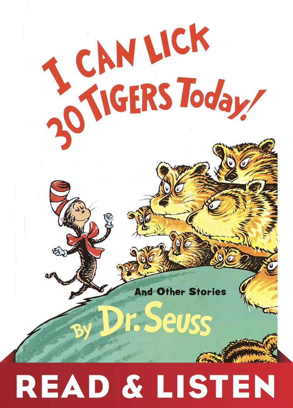 Big bigCover of I Can Lick 30 Tigers Today! and Other Stories: Read & Listen Edition