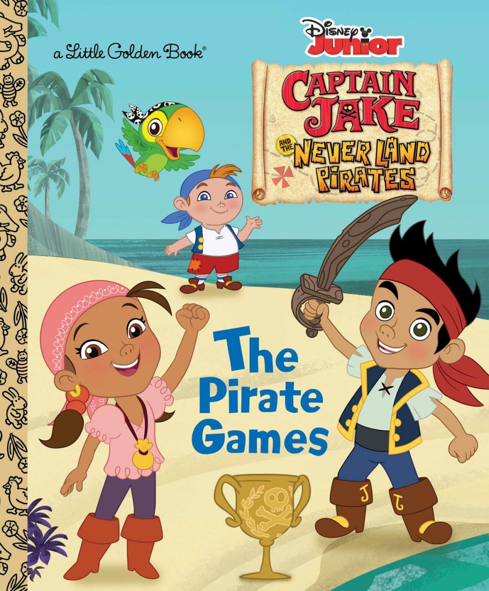 Big bigCover of The Pirate Games (Disney Junior: Jake and the Neverland Pirates)