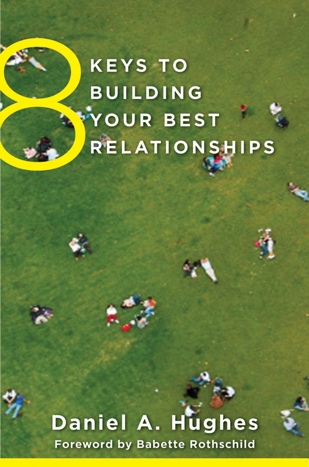 Big bigCover of 8 Keys to Building Your Best Relationships (8 Keys to Mental Health)