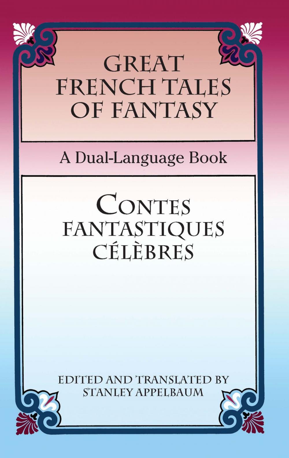 Big bigCover of Great French Tales of Fantasy/Contes fantastiques célèbres