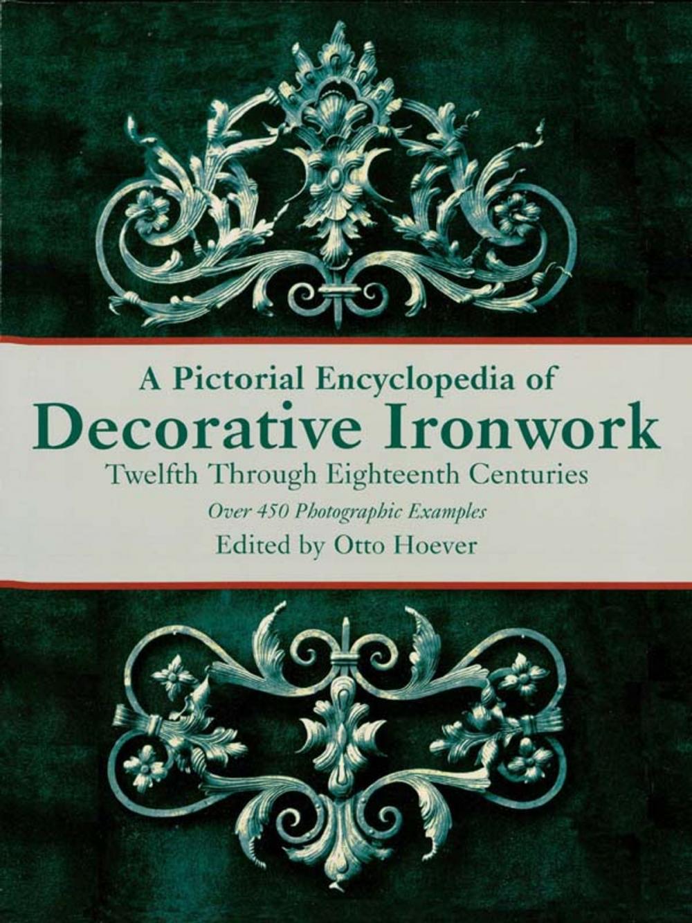 Big bigCover of A Pictorial Encyclopedia of Decorative Ironwork