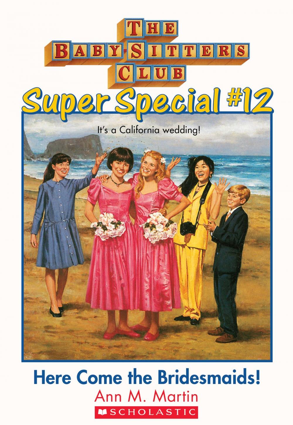 Big bigCover of The Baby-Sitters Club Super Special #12: Here Come the Bridesmaids!