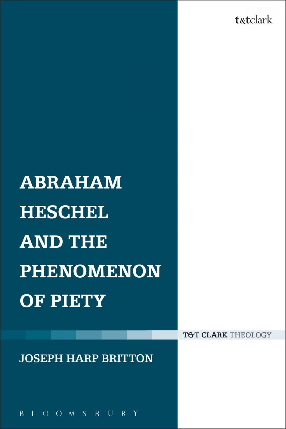 Big bigCover of Abraham Heschel and the Phenomenon of Piety