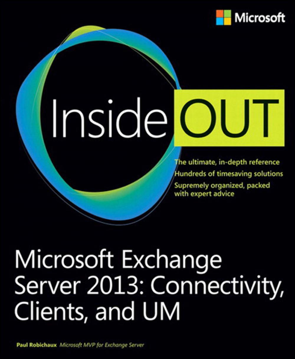 Big bigCover of Microsoft Exchange Server 2013 Inside Out Connectivity, Clients, and UM