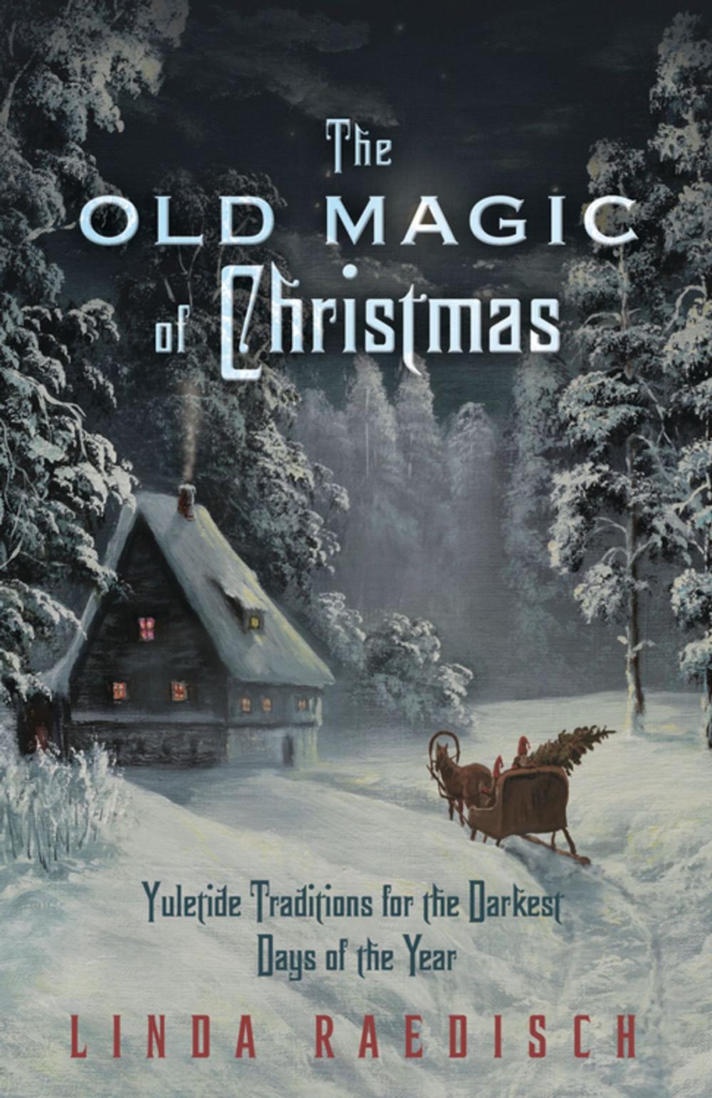 Big bigCover of The Old Magic of Christmas