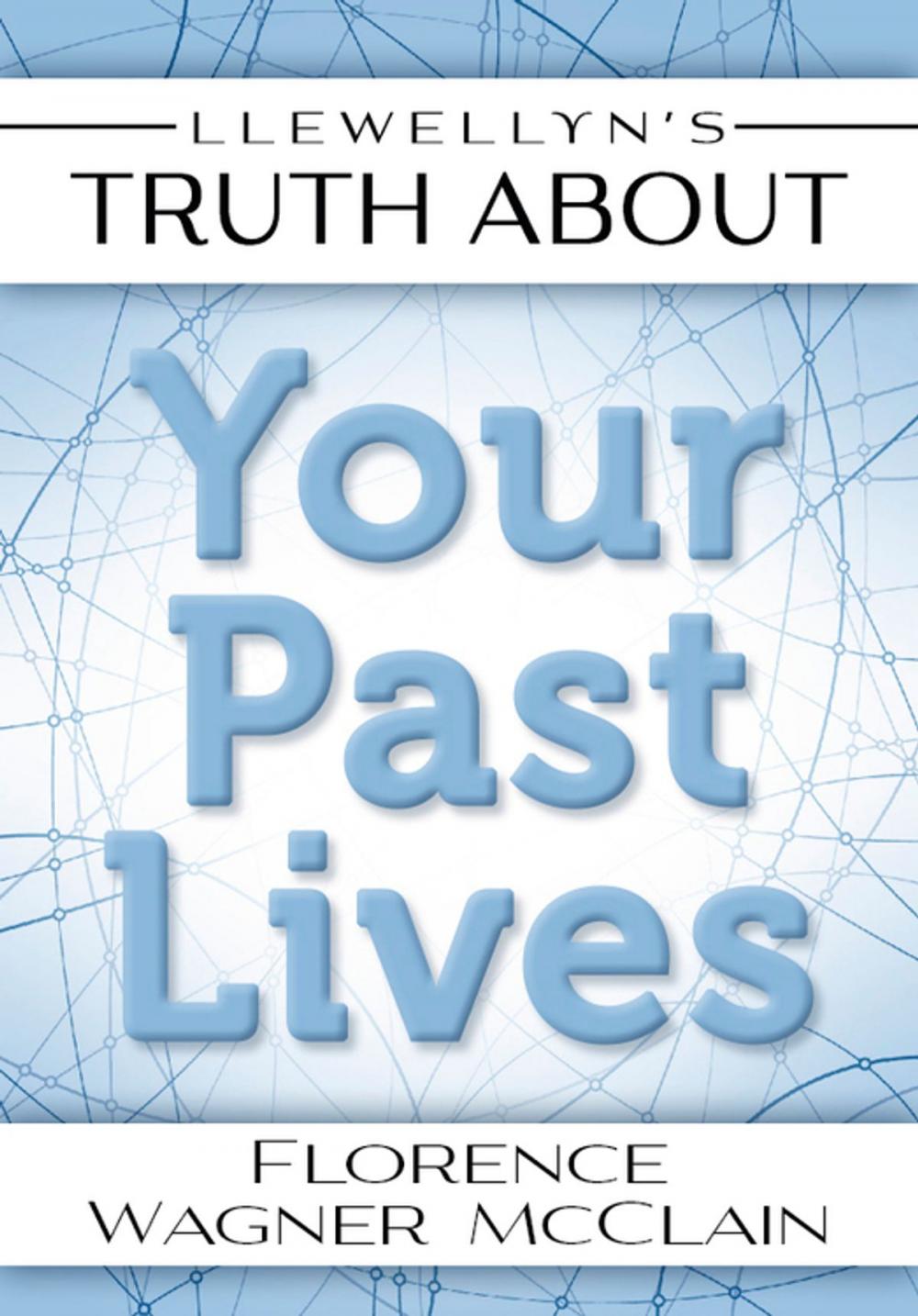 Big bigCover of Llewellyn's Truth About Your Past Lives